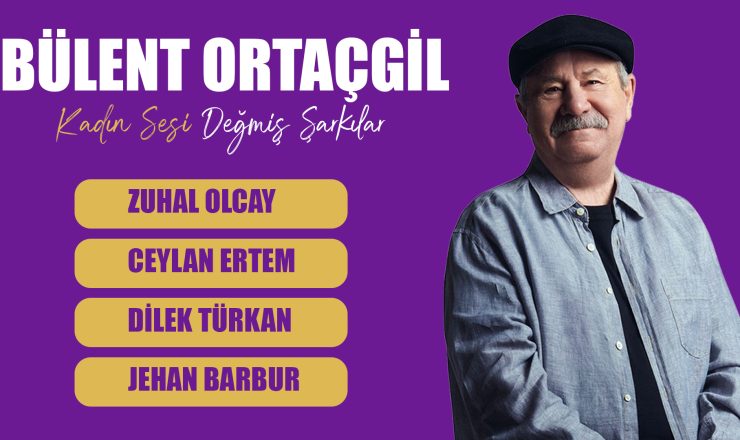 Bülent Ortaçgil — Kadın Sesi Değmiş Şarkılar | İstanbul Ataköy Marina Açık Hava Sahnesi